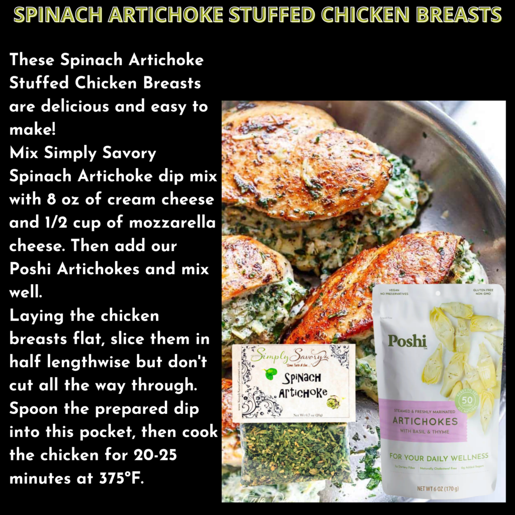 Recipe of the week-Spinach Artichoke Stuffed Chicken Breasts. Using our Spinach Artichoke dip and Poshi Artichokes